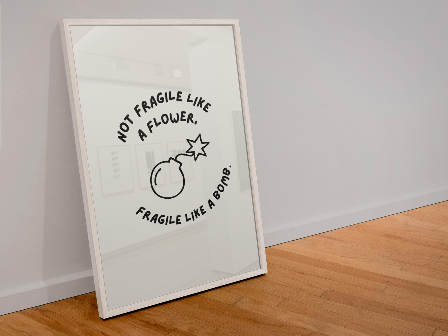 Not Fragile Like a Flower Fragile like Bomb Feminist Quote
