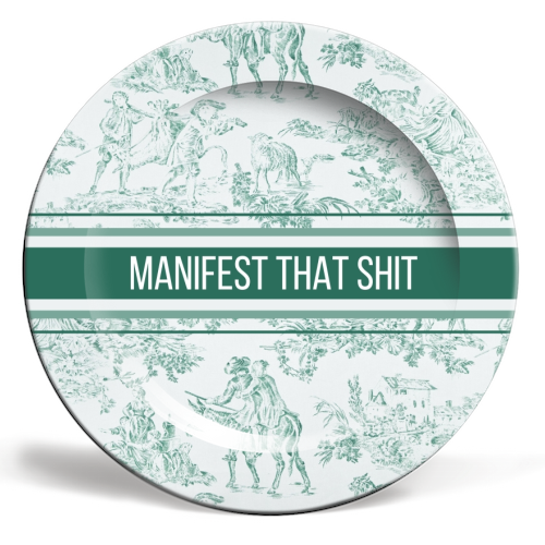 'Manifest That Shit' 6" plate