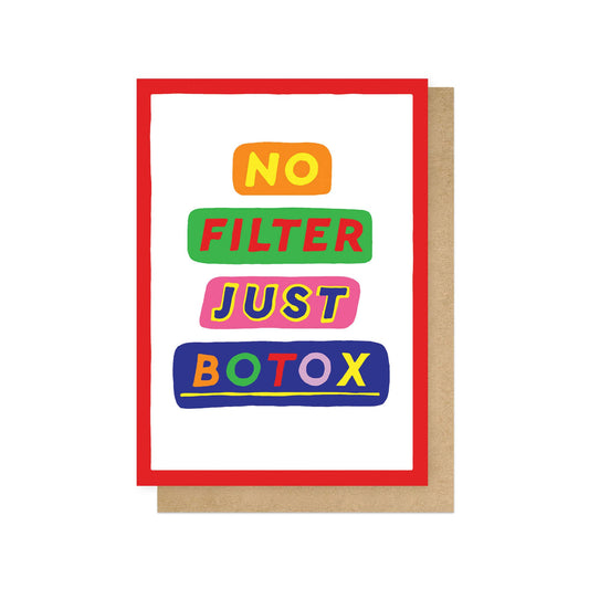 No Filter Greetings Card