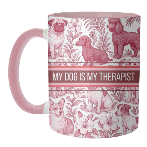 Mugs 'My Dog is my therapist'