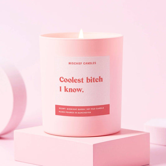 Coolest Bitch I Know Candle