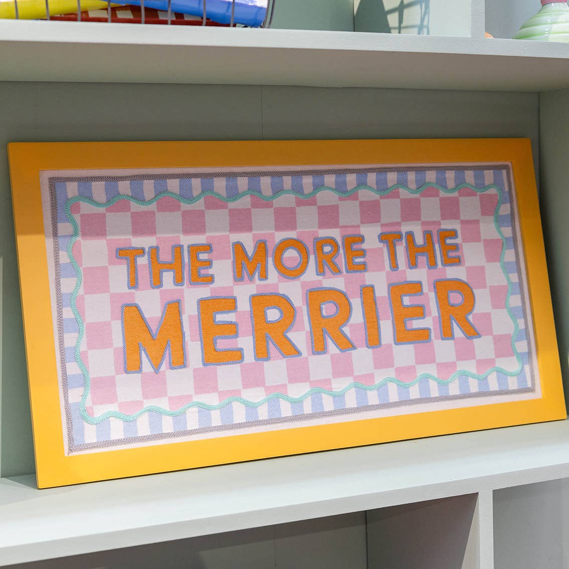 Orange 'The More The Merrier'  Fabric Typography Art