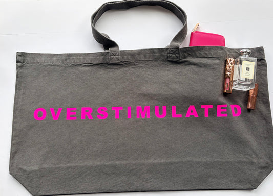 Oversized ‘overstimulated’ tote - charcoal and pink