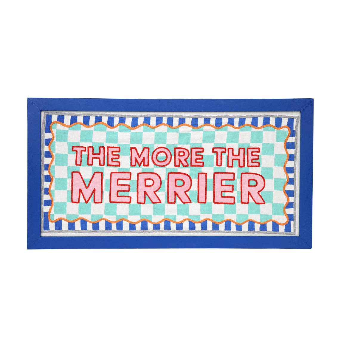 Blue Fabric 'The More The Merrier' Typography Art
